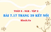 Bài 7.17 trang 39 Toán 8 Kết nối tri thức Tập 2